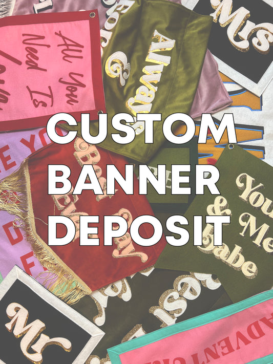 Custom Banner Deposit