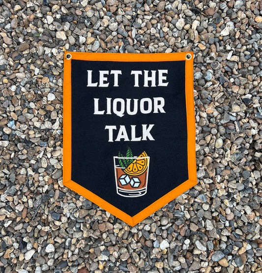 Let The Liquor Talk Banner